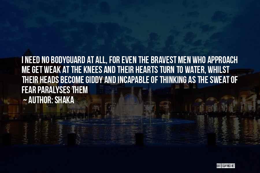 The Bodyguard Quotes By Shaka