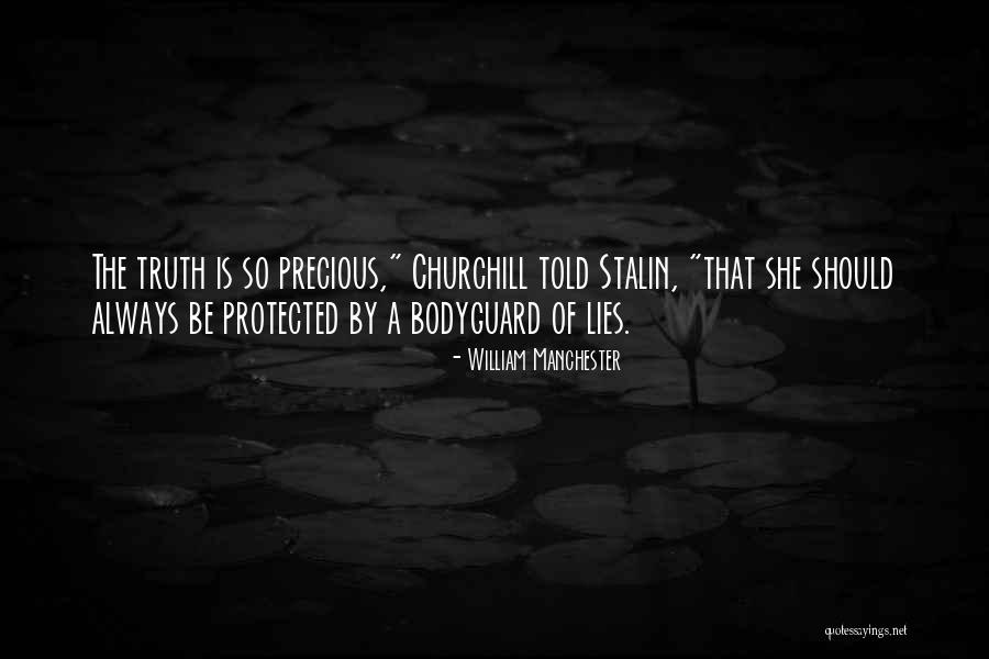 The Bodyguard Quotes By William Manchester The Bodyguard Quotes By William Manchester