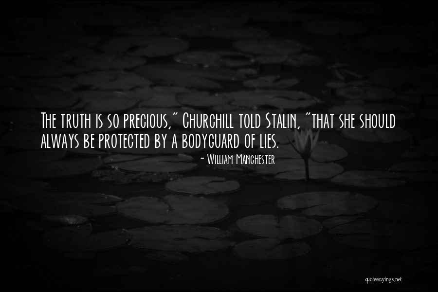 The Bodyguard Quotes By William Manchester