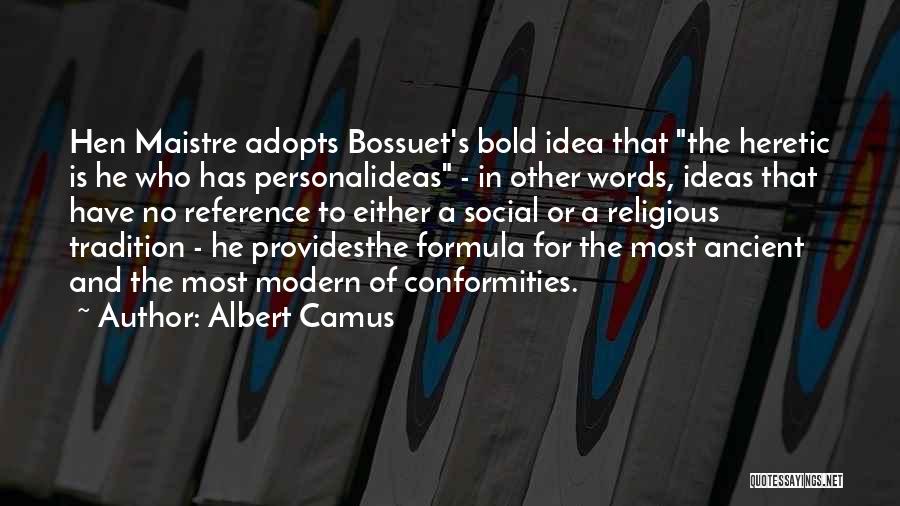 The Bold Quotes By Albert Camus