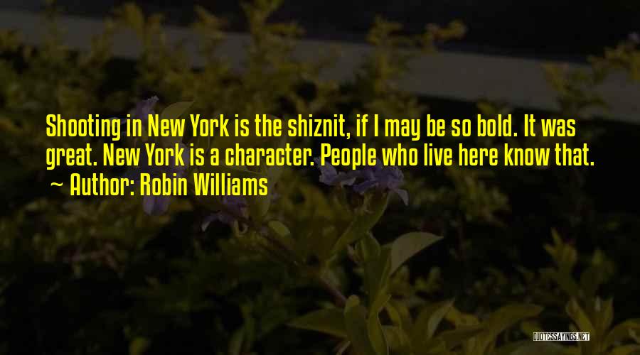 The Bold Quotes By Robin Williams