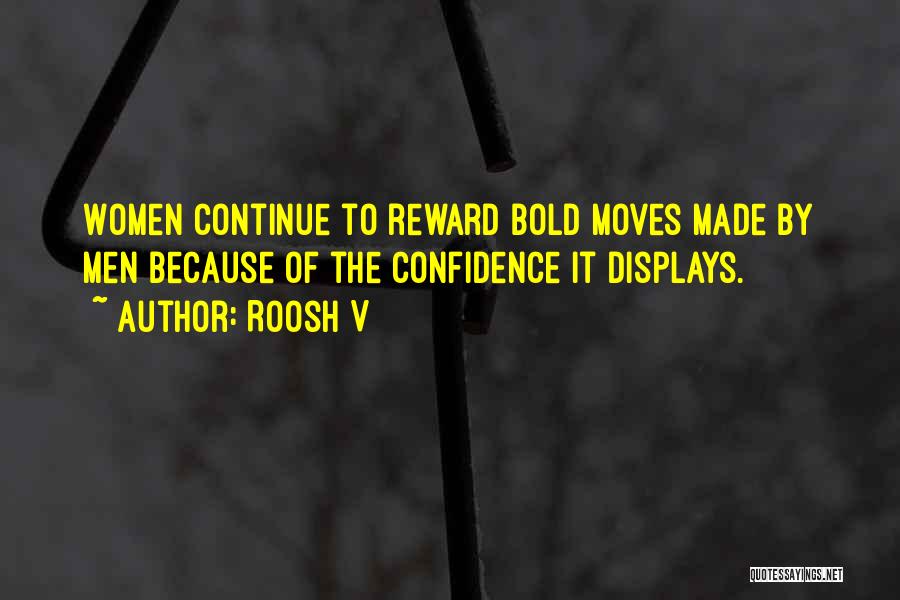 The Bold Quotes By Roosh V