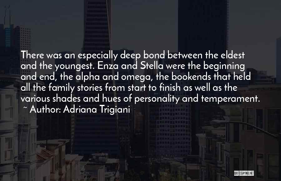 The Bond Of Family Quotes By Adriana Trigiani