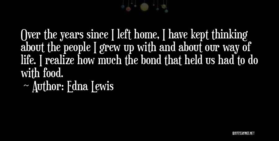 The Bond Of Family Quotes By Edna Lewis