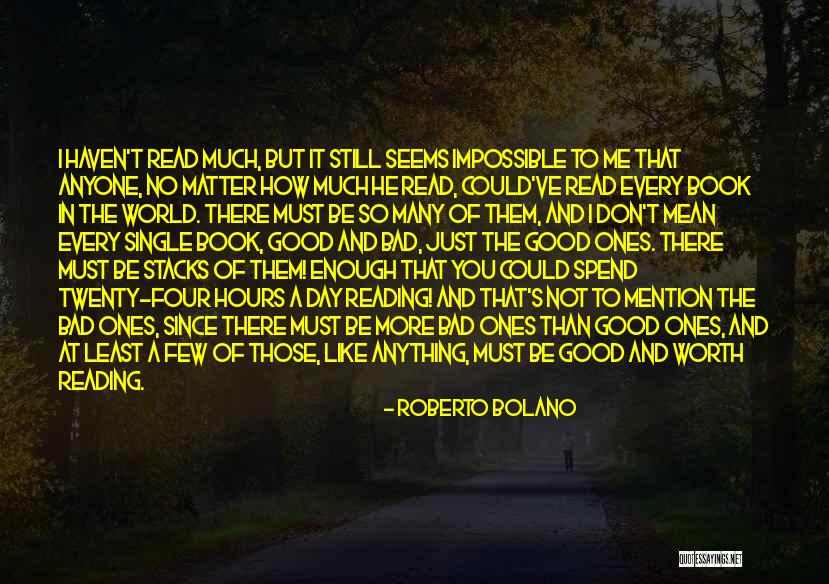 The Book Of Hours Quotes By Roberto Bolano The Book Of Hours Quotes By Roberto Bolano