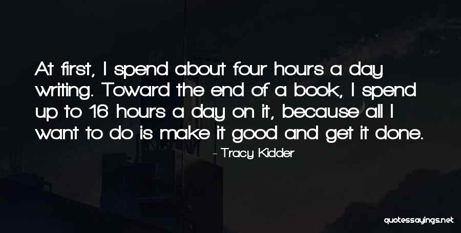 The Book Of Hours Quotes By Tracy Kidder The Book Of Hours Quotes By Tracy Kidder