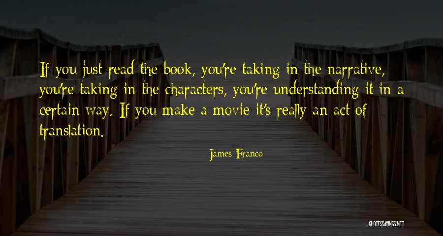 The Book Of James Quotes By James Franco