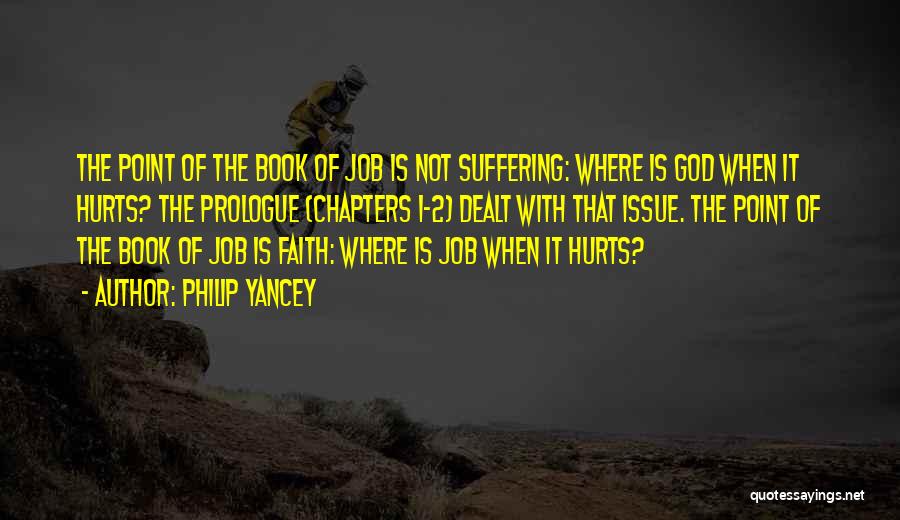 The Book Of Job Suffering Quotes By Philip Yancey