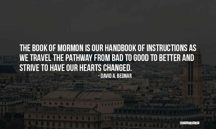 The Book Of Mormon Best Quotes By David A. Bednar The Book Of Mormon Best Quotes By David A. Bednar