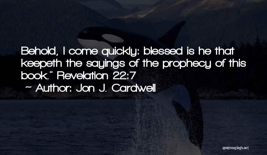 The Book Of Revelation Quotes By Jon J. Cardwell