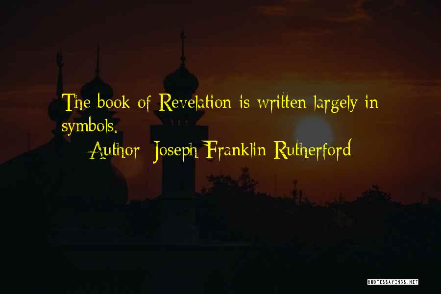 The Book Of Revelation Quotes By Joseph Franklin Rutherford