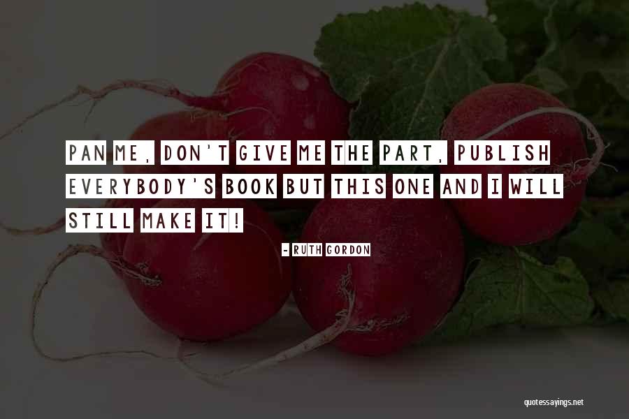 The Book Of Ruth Quotes By Ruth Gordon The Book Of Ruth Quotes By Ruth Gordon