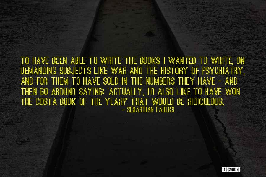 The Book Sold Quotes By Sebastian Faulks The Book Sold Quotes By Sebastian Faulks
