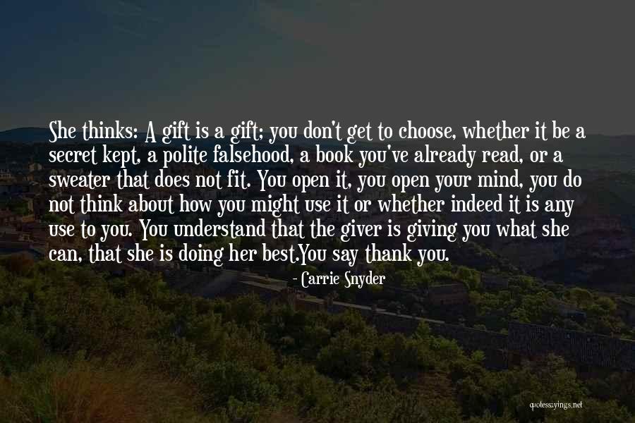 The Book The Giver Quotes By Carrie Snyder The Book The Giver Quotes By Carrie Snyder
