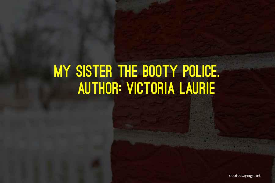 The Booty Quotes By Victoria Laurie