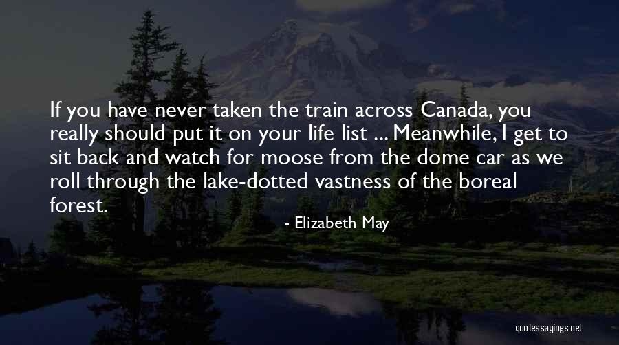 The Boreal Forest Quotes By Elizabeth May