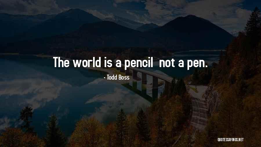 The Boss Quotes By Todd Boss