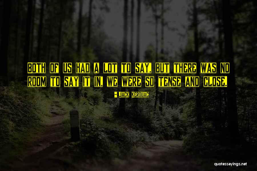 The Bothie Of Tober Na Vuolich Quotes By Jack Kerouac The Bothie Of Tober Na Vuolich Quotes By Jack Kerouac
