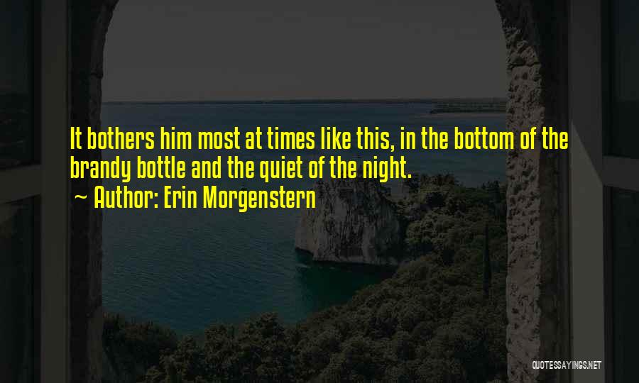 The Bottom Of The Bottle Quotes By Erin Morgenstern