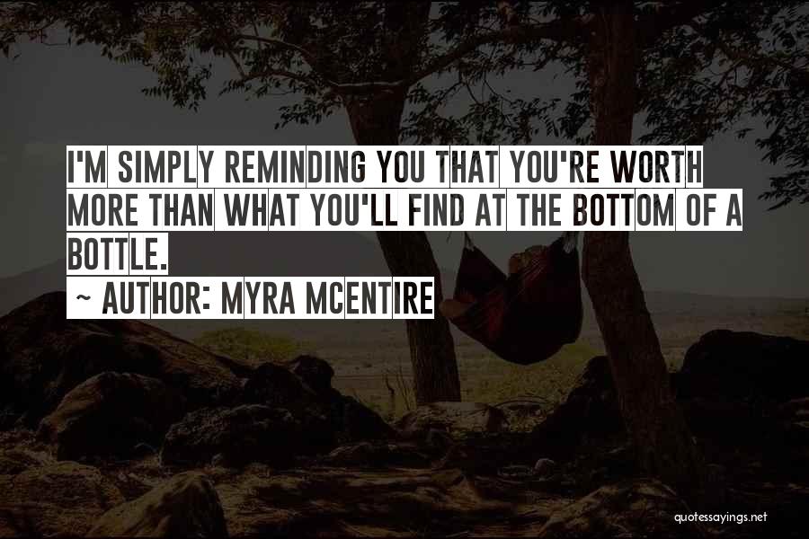 The Bottom Of The Bottle Quotes By Myra McEntire