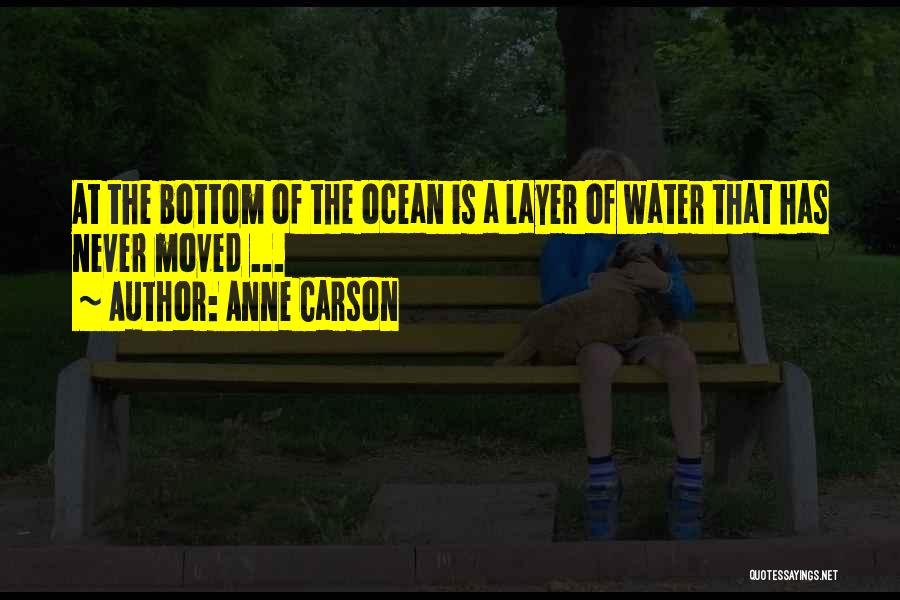 The Bottom Of The Ocean Quotes By Anne Carson