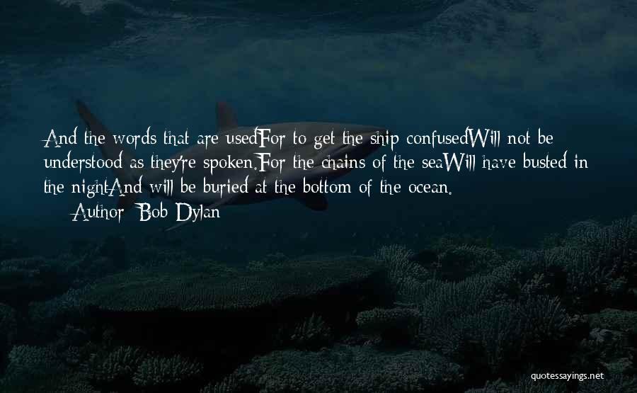 The Bottom Of The Ocean Quotes By Bob Dylan
