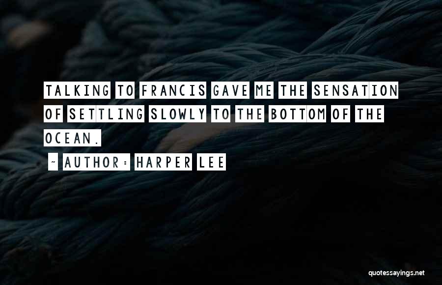 The Bottom Of The Ocean Quotes By Harper Lee