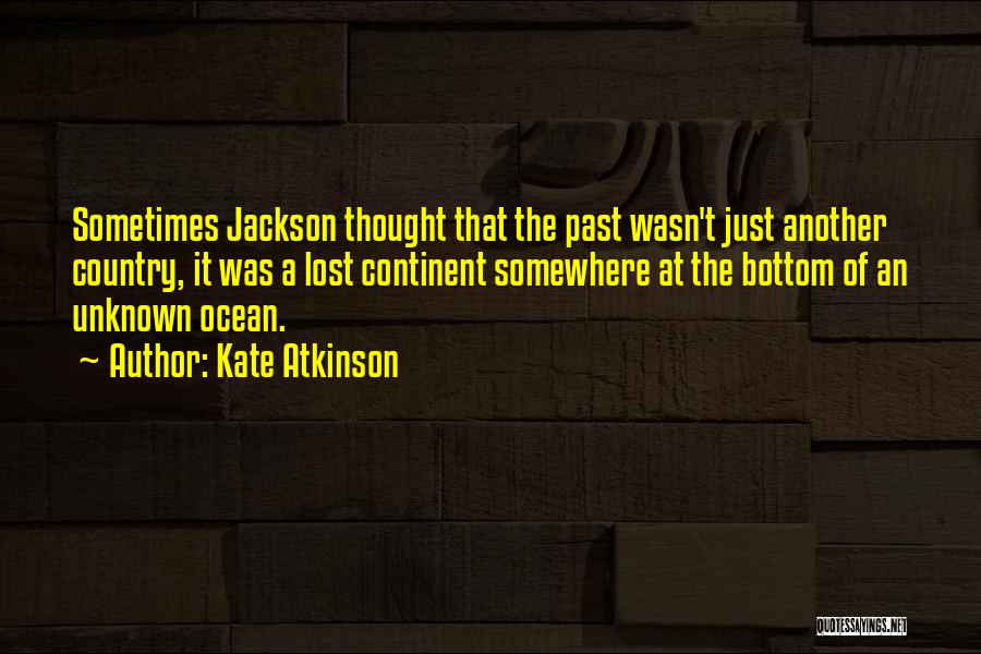 The Bottom Of The Ocean Quotes By Kate Atkinson