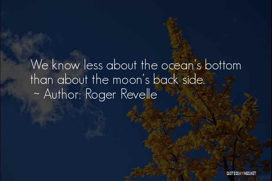 The Bottom Of The Ocean Quotes By Roger Revelle