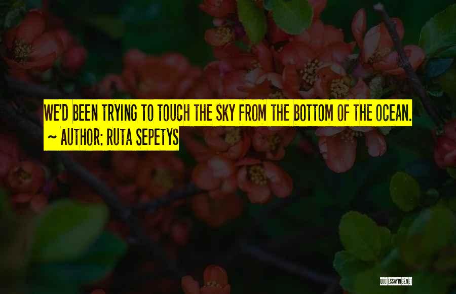 The Bottom Of The Ocean Quotes By Ruta Sepetys