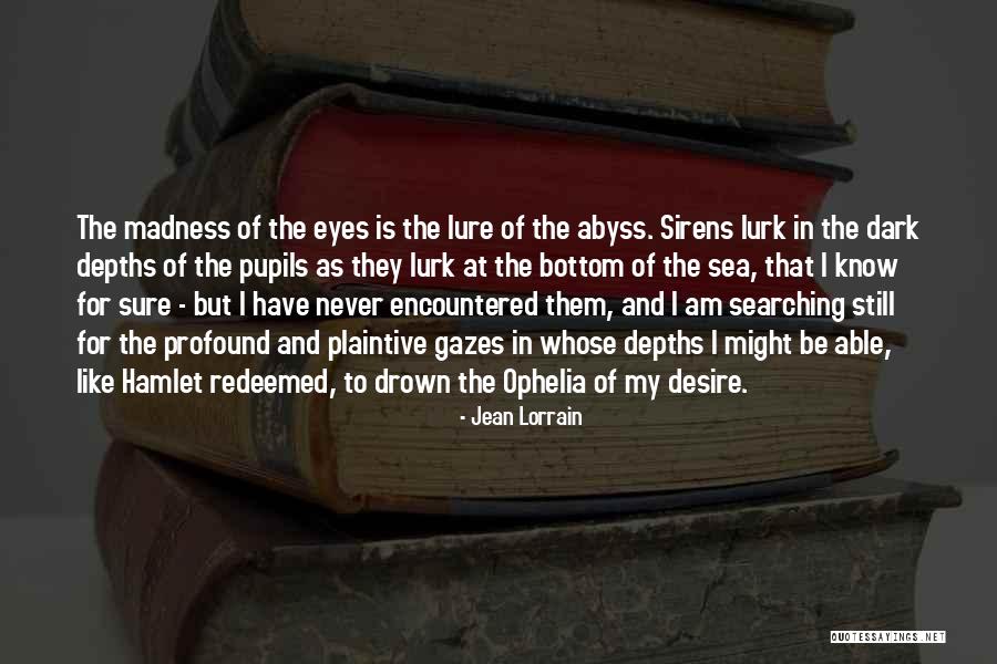 The Bottom Of The Sea Quotes By Jean Lorrain The Bottom Of The Sea Quotes By Jean Lorrain