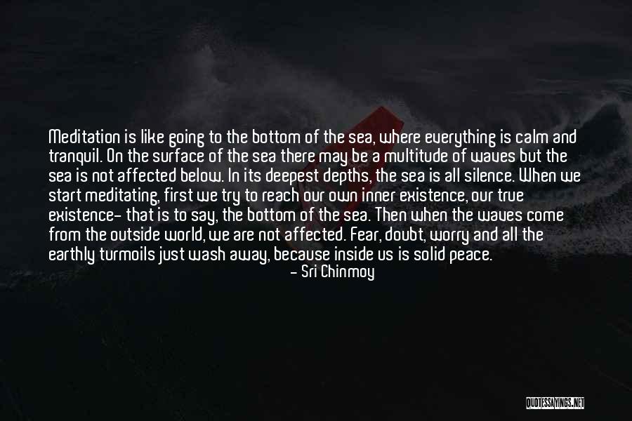 The Bottom Of The Sea Quotes By Sri Chinmoy The Bottom Of The Sea Quotes By Sri Chinmoy