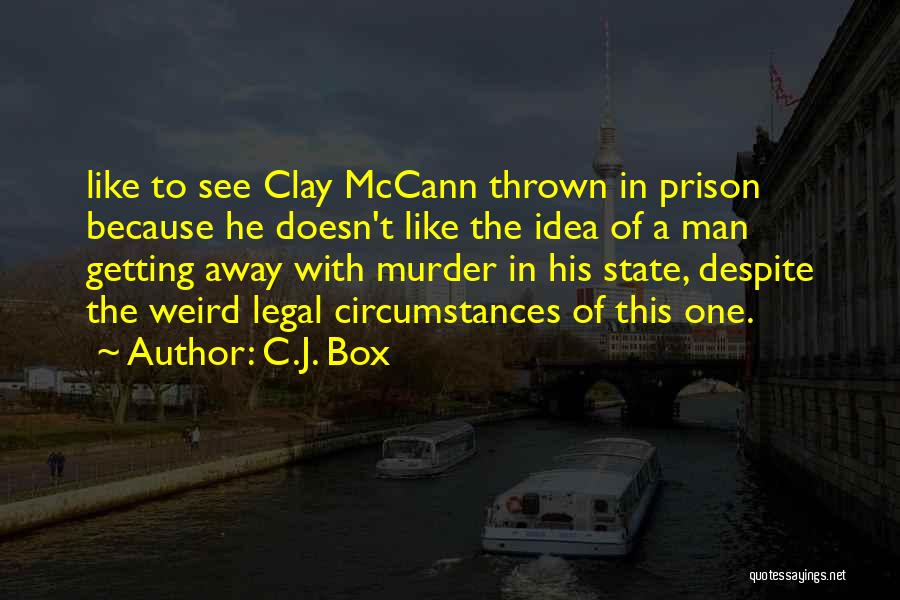 The Box Quotes By C.J. Box