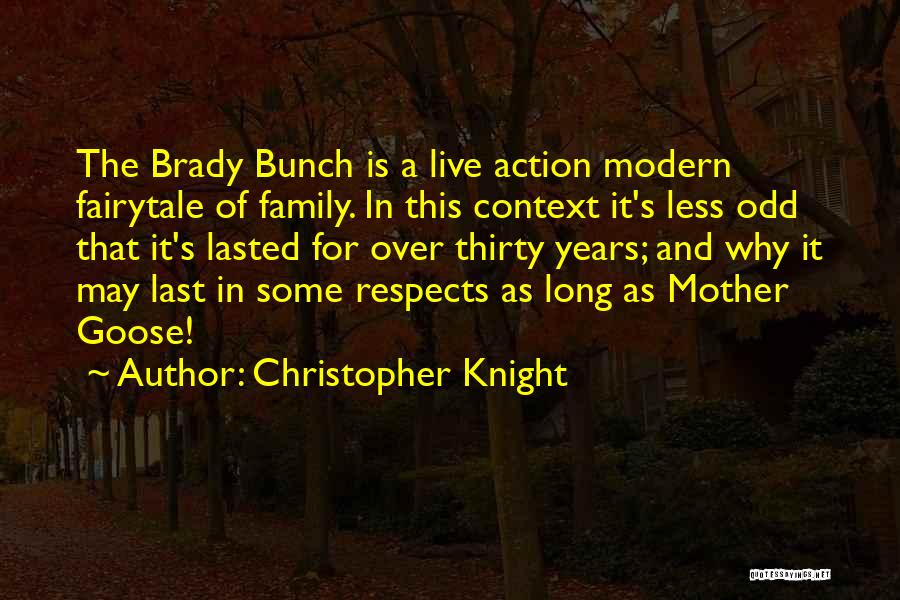 The Brady Bunch Quotes By Christopher Knight