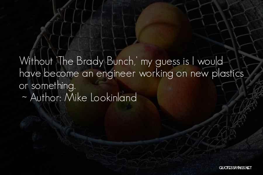 The Brady Bunch Quotes By Mike Lookinland