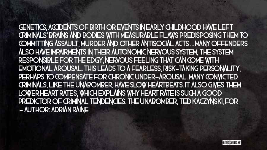 The Brain And Heart Quotes By Adrian Raine