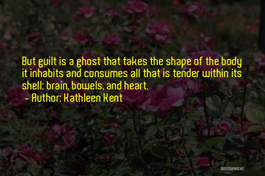 The Brain And Heart Quotes By Kathleen Kent