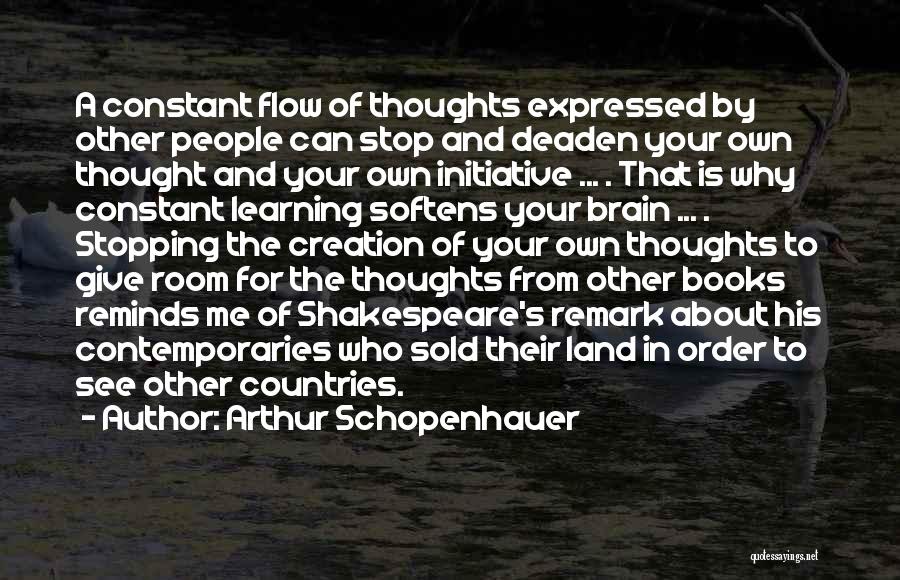 The Brain And Learning Quotes By Arthur Schopenhauer