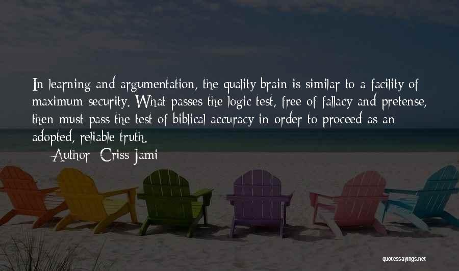 The Brain And Learning Quotes By Criss Jami