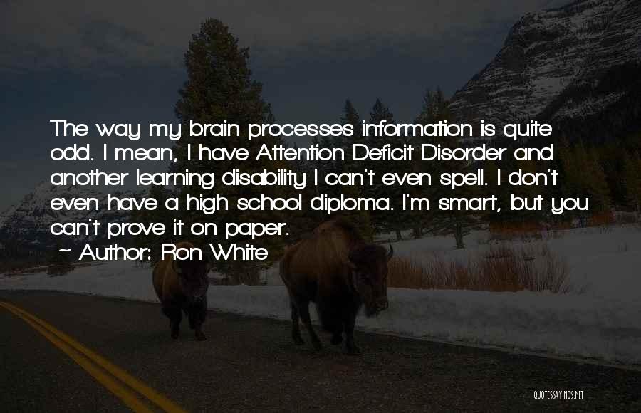 The Brain And Learning Quotes By Ron White