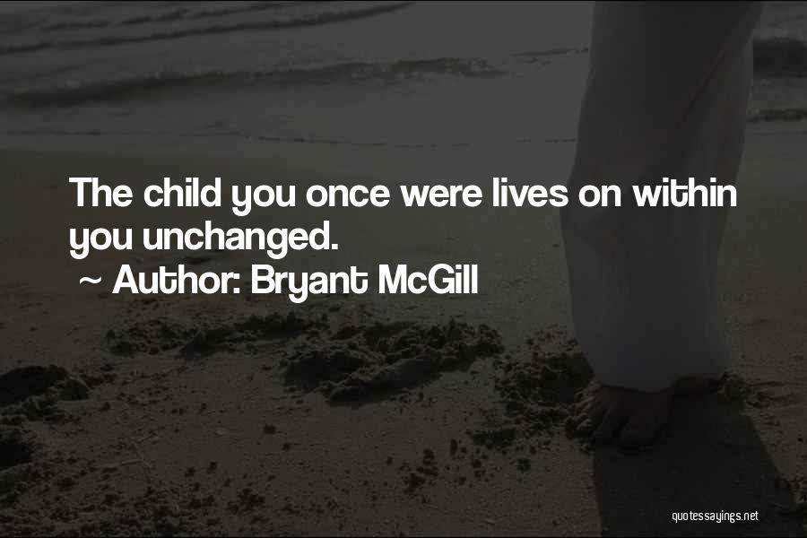 The Brave Die Young Quotes By Bryant McGill