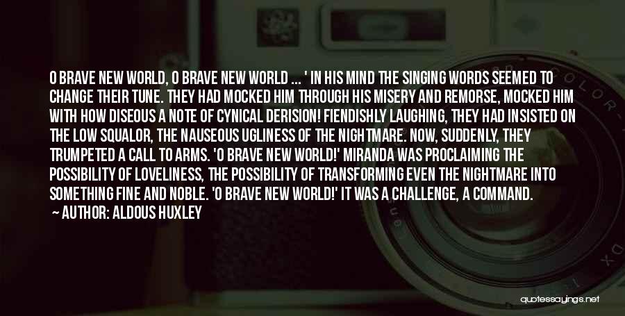 The Brave New World Quotes By Aldous Huxley