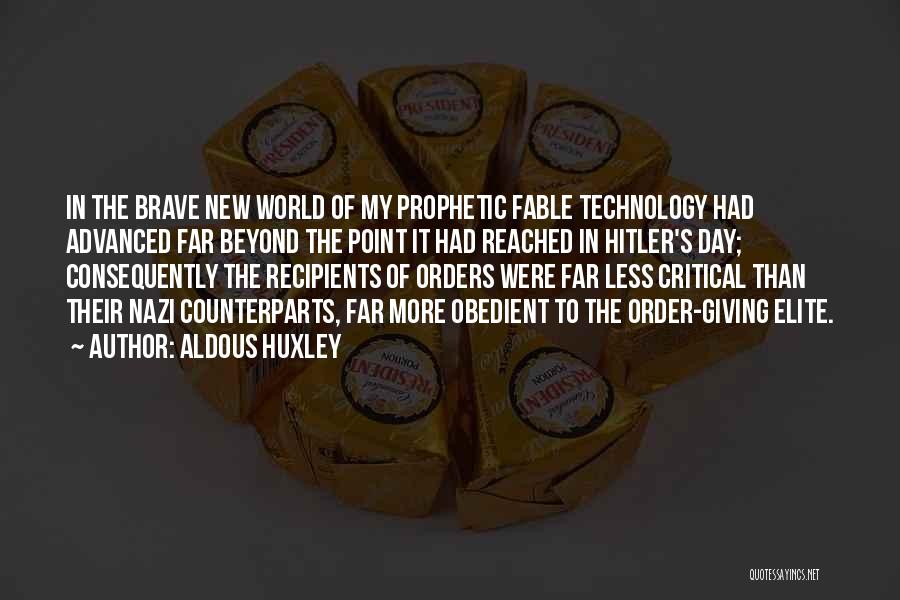 The Brave New World Quotes By Aldous Huxley