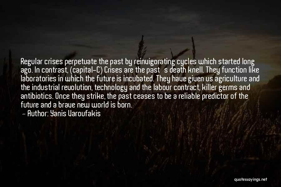 The Brave New World Quotes By Yanis Varoufakis