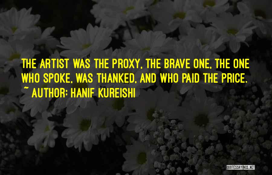 The Brave One Quotes By Hanif Kureishi