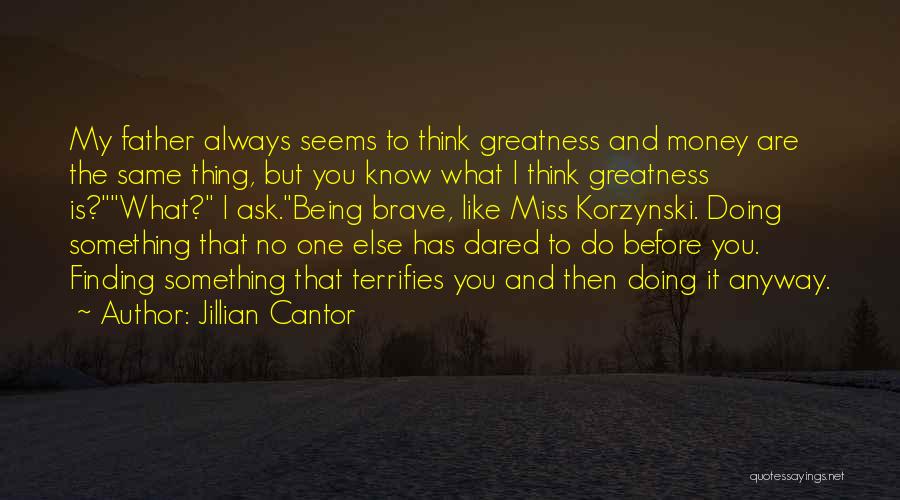 The Brave One Quotes By Jillian Cantor