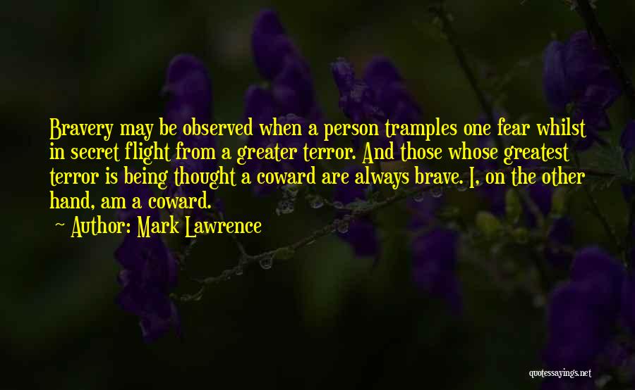 The Brave One Quotes By Mark Lawrence