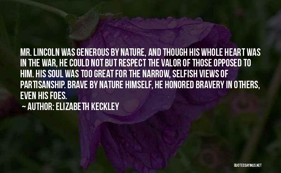 The Brave Soul Quotes By Elizabeth Keckley