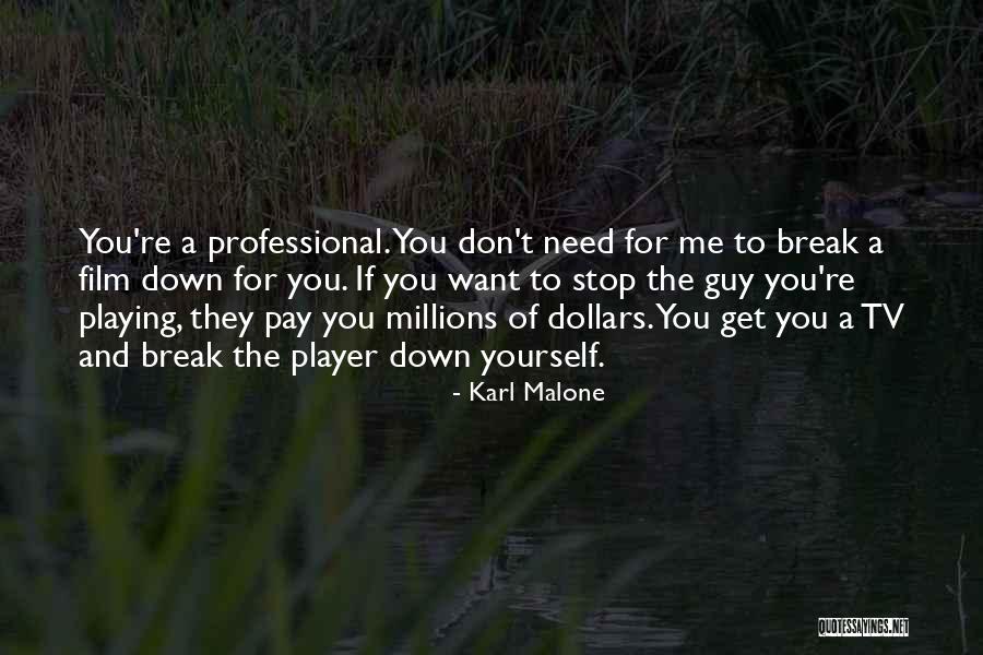 The Break Up Film Quotes By Karl Malone