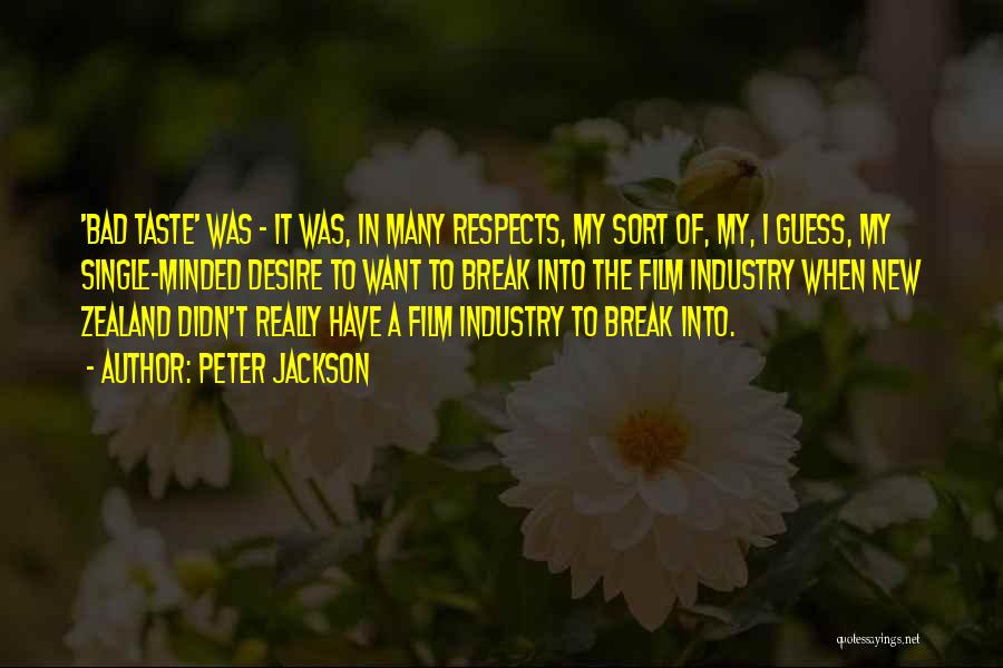The Break Up Film Quotes By Peter Jackson
